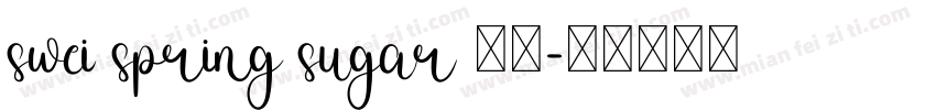 swei spring sugar 字体字体转换